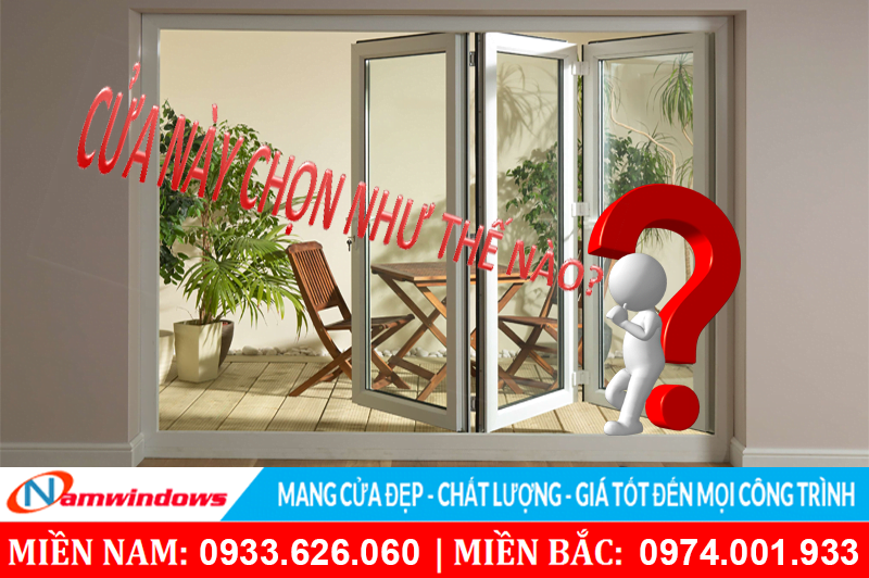 Tư vấn cách chọn cửa nhựa lõi thép